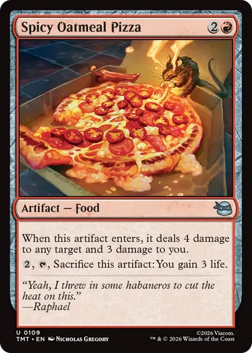 Spicy Oatmeal Pizza - Teenage Mutant Ninja Turtles - MTG - Untapped.gg
