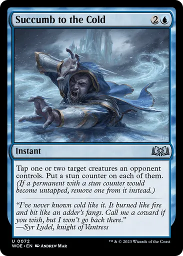 Succumb to the Cold - Wilds of Eldraine - MTG - Untapped.gg Succumb to the Cold - Wilds of Eldraine - MTG - Untapped.gg